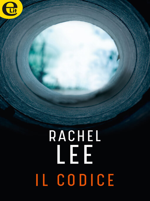 Title details for Il codice by Rachel Lee - Available